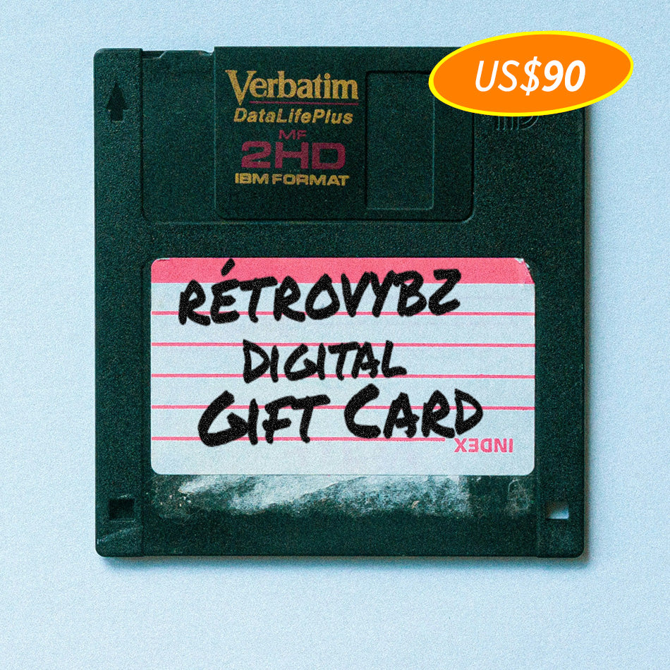 RÉTROVYBZ DIGITAL GIFT CARD (USD: 30/60/90)